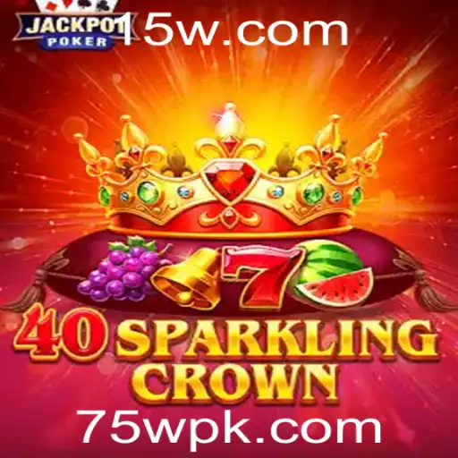 Descubra a Aventura de 40SparklingCrown: O Jogo Inovador que Está Revolucionando o Entretenimento